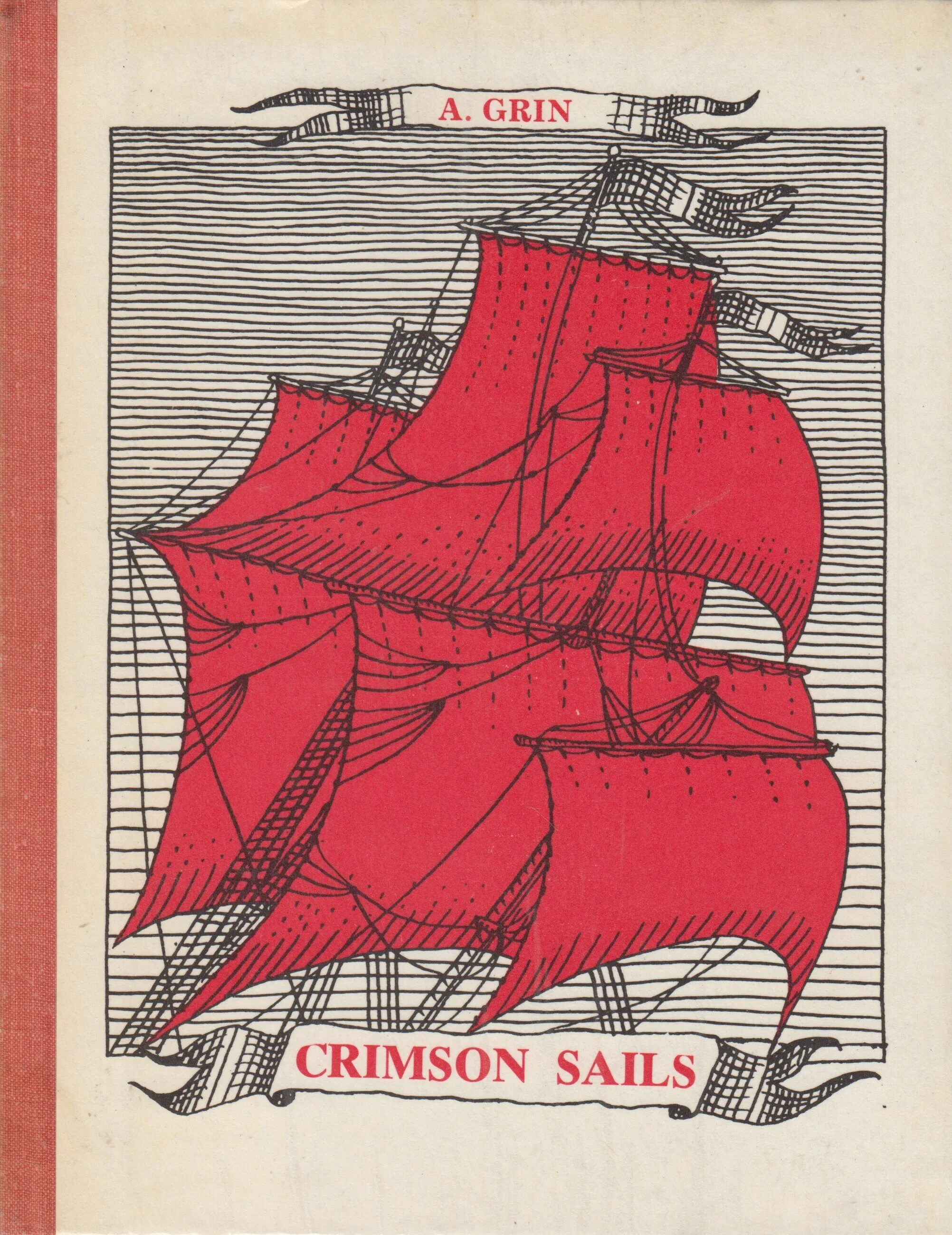 А. Грин "Алые паруса". Книга Алые паруса (Грин а.). Grin Alexander "Crimson Sails". Парус обложка