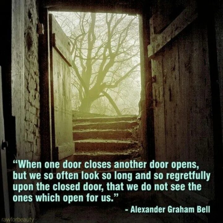 Открой another. When one door closes another opens. when i opened the door. door close quotes. open the door close the door.