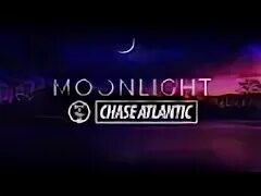 Chase atlantic moonlight