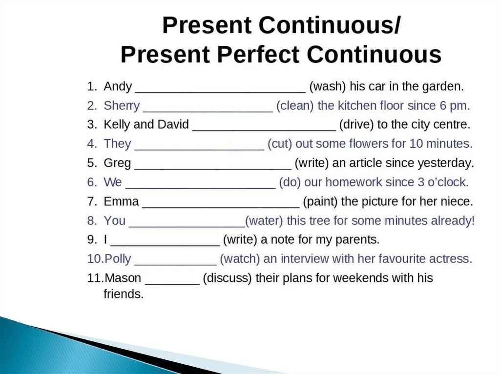 Present continuous past continuous 6 класс. Упражнения по present perfect и present perfect континиус. Упражнения на present perfect и present perfect Continuous с ответами. Present perfect vs present perfect Continuous упражнения 7 класс. Упражнения по present perfect Continuous.