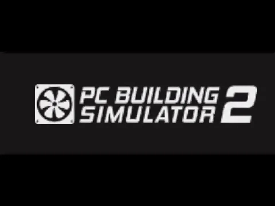 Pc building simulator epic. Pc building simulator 2. pc building simulator 2 logo.