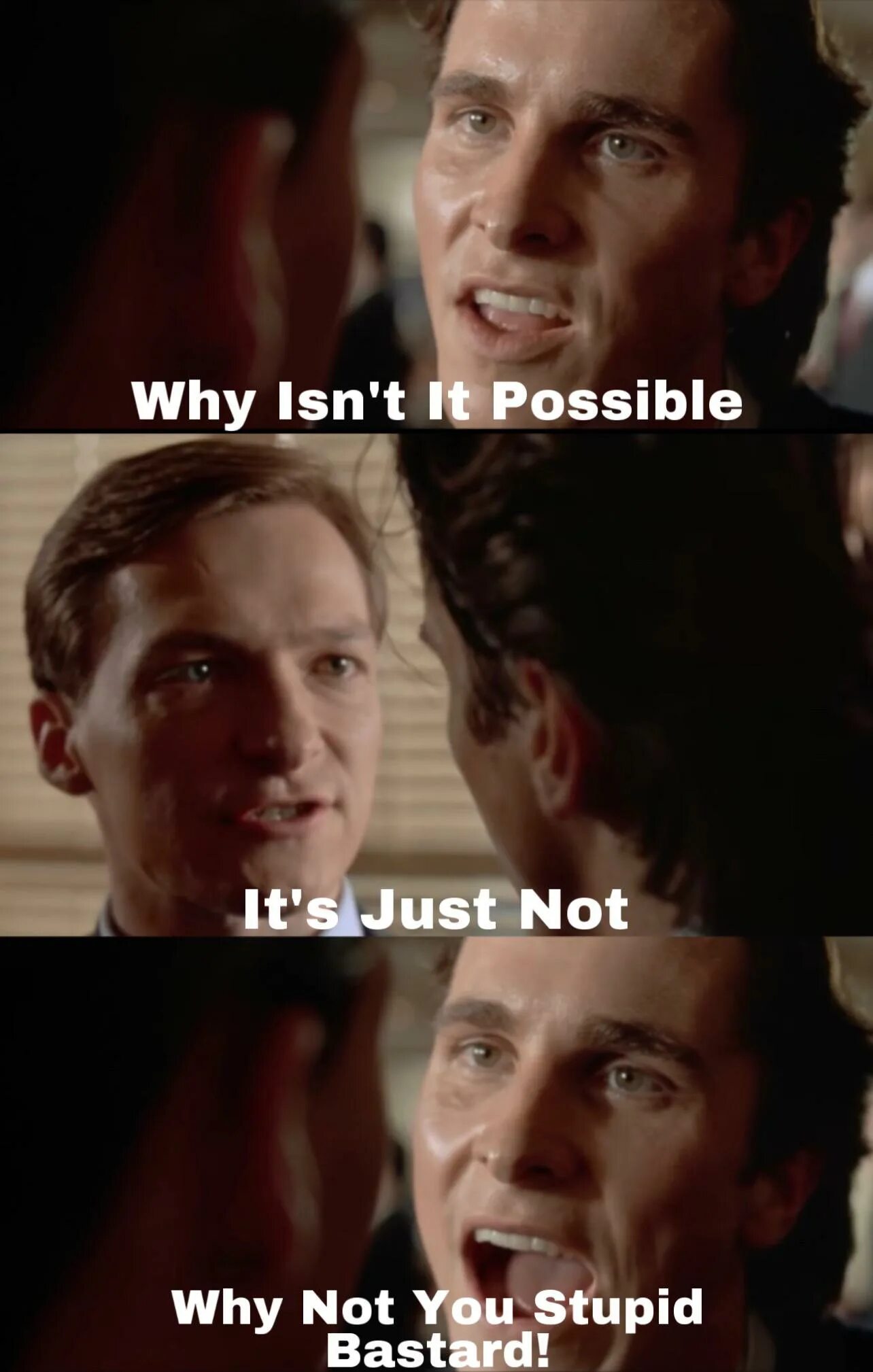 One of the possible ways. Why isnt it possible мем. patrick bateman why isn&#039;t it possible. патрик бейтмен мем. why is not impossible.