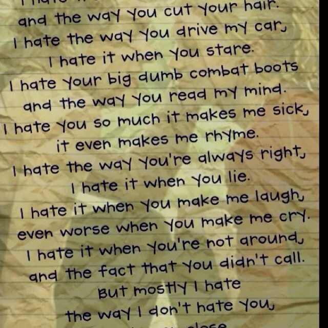 Перевод песни i hate you. 10 Things i hate about you. 10 Причин моей ненависти стих. 10 Things i hate about you poem. 10 Things i hate about you стих.