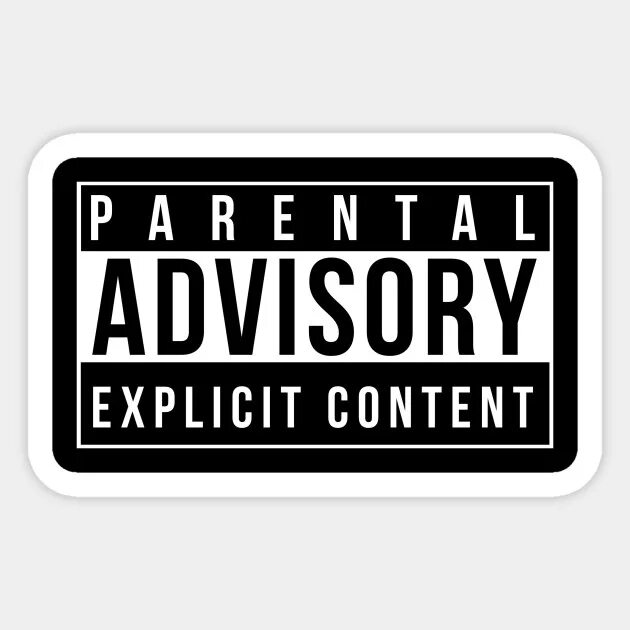 Advisory explicit content перевод. Стикер parental advisory. значок advisory. наклейка parental advisory explicit content. наклейка advisory.
