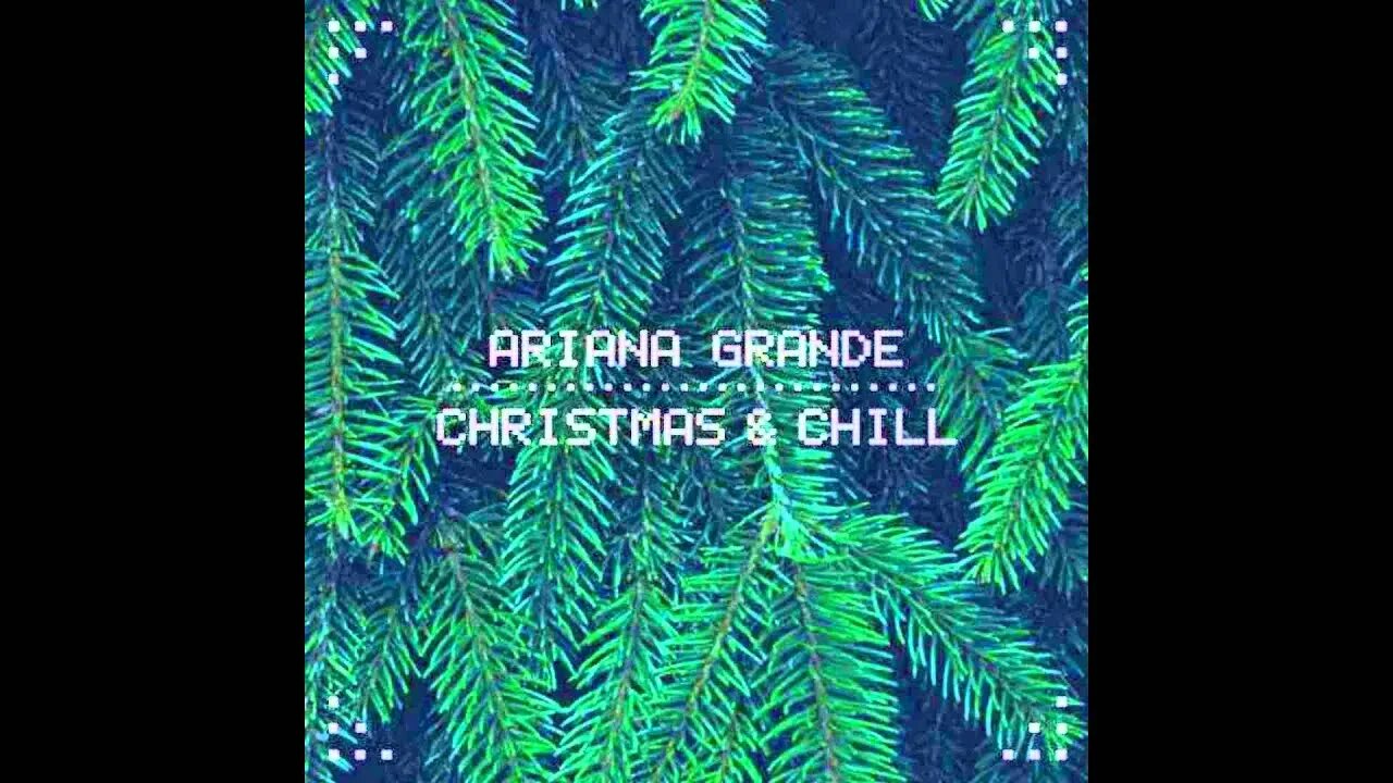 Ariana grande intro end of the. Ariana grande winter things. ariana grande album christmas. ariana grande - christmas &amp; chill medley. ariana grande last christmas.