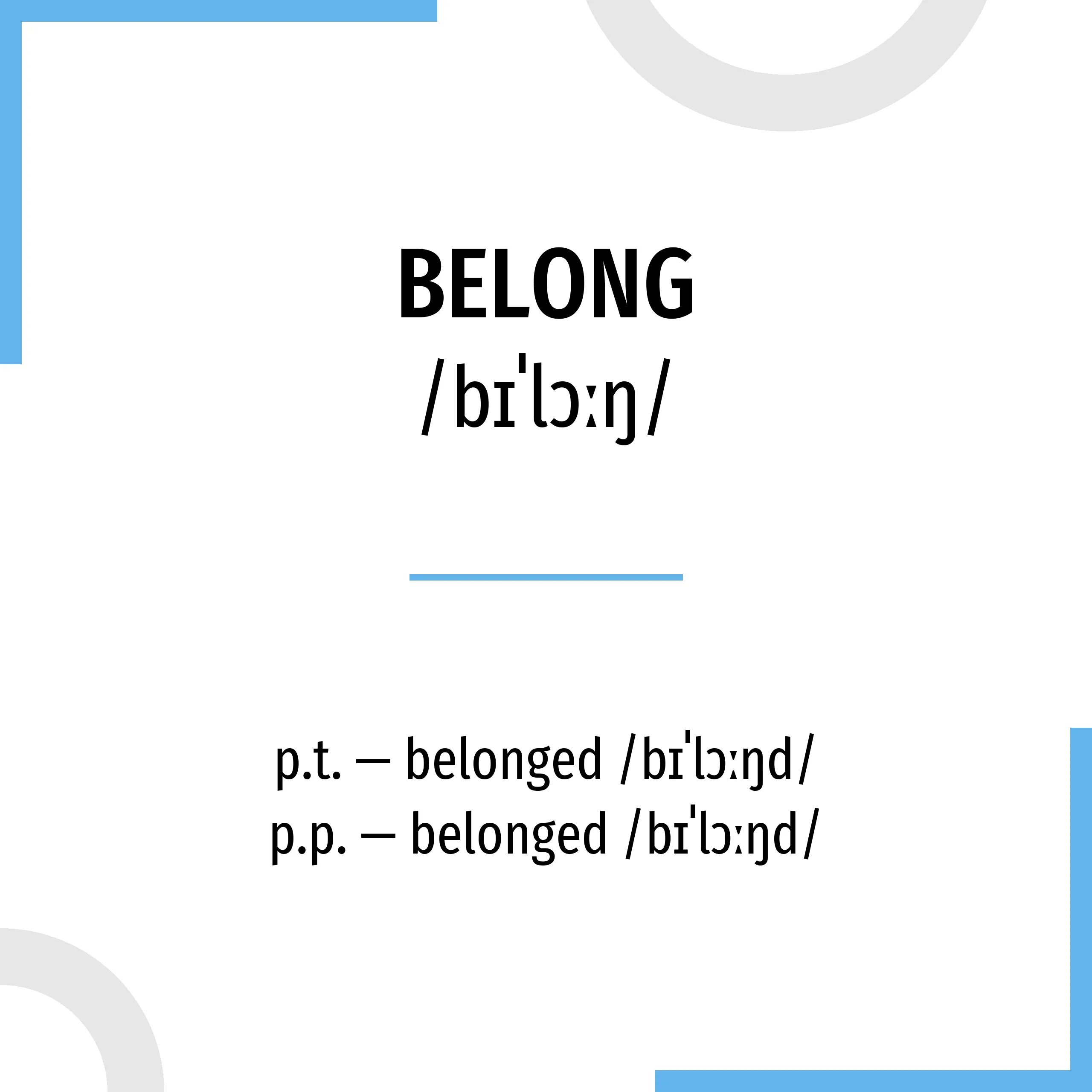 Belong перевод на русский. Belong 3 формы глагола. Третья форма глагола belong. Белонг 2 форма. Прошедшая форма belong.