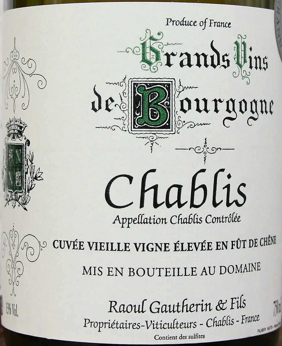 Этикетка Chablis. Вино Шабли Вьей. Chablis Domaine Raoul Gautherin 2017. Chablis вино 2022. Домены шабли
