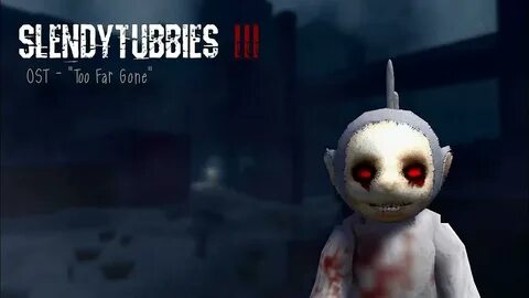 Slendytubbies 3