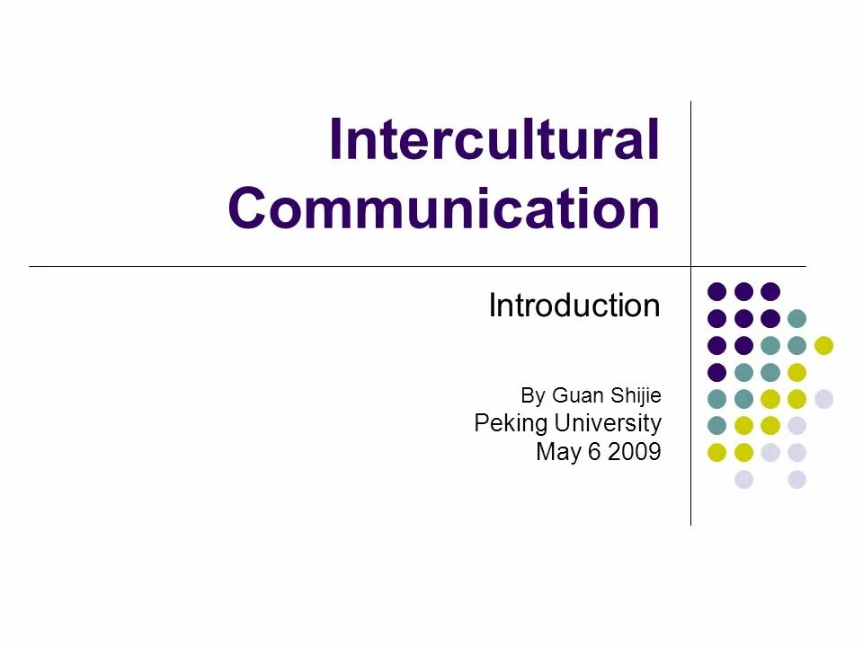 Introduction communication. Intercultural communication презентация. intercultural communication presentation. what is intercultural communication. intercultural competence.