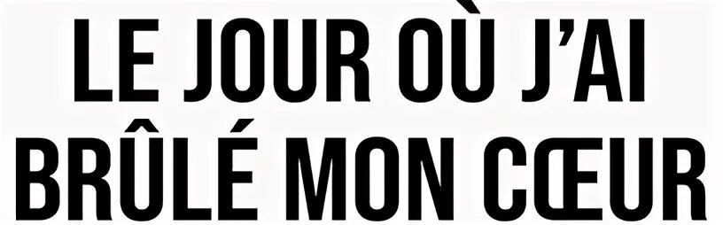 Le jour ou. Le jour ou. Le jour ou. Blmt. Le jour ou.