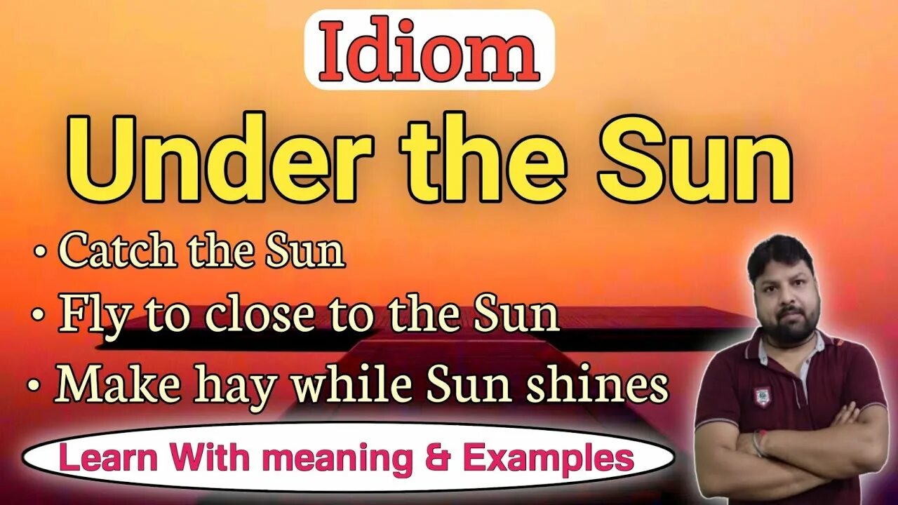 Sun meaning. Under the sun idiom. catch the sun идиома. a place in the sun idiom. a place under the sun idiom.
