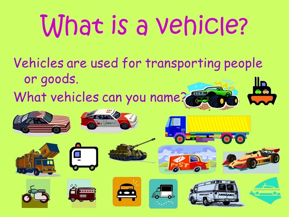 Vehicle type. Транспорт на английском. Vehicles для детей. Types of vehicles. Types of vehicle карточки.