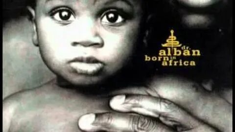 Born in africa