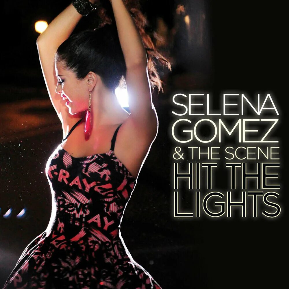 You should the lights. Selena Gomez the Scene Hit the Lights. Обложки синглов Селены Гомес. Selena Gomez & the Scene обложка. Музыкальный альбом Селены Гомес.