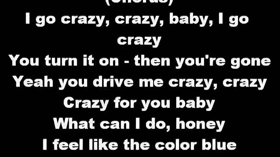 Aerosmith Crazy перевод. Crazy Baby песня. Crazy Baby Старая песня. Baby, you make me Crazy. Перевод песни this love drives me crazy