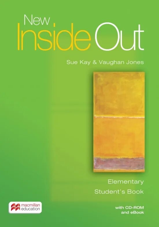 Inside out intermediate student s book. Inside out учебник. new inside out pre-intermediate workbook. new inside out sue kay &amp; vaughan jones elementary student&#039;s book macmillan ответы. inside out книга.