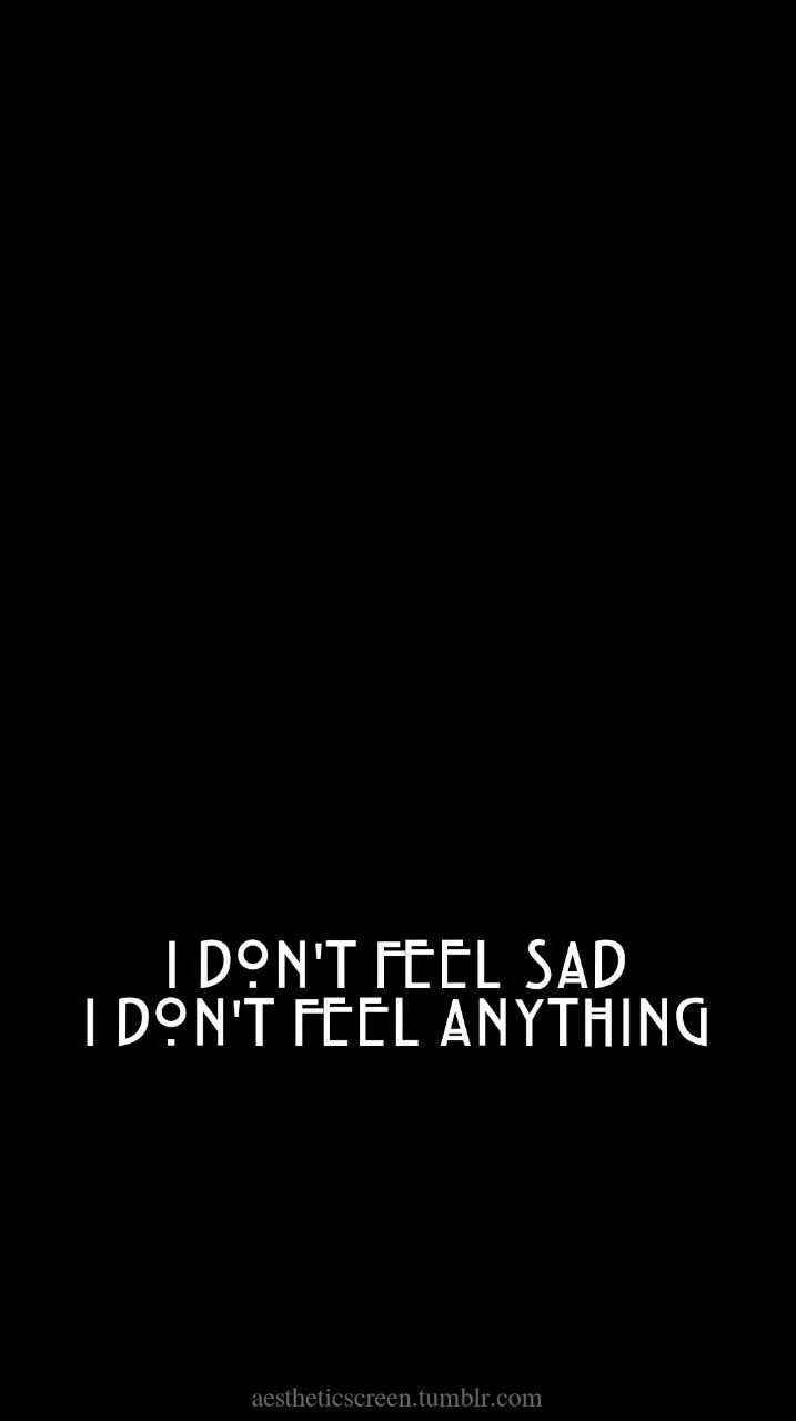 I feel sad. I don't feel anything. I feel Sadness. I don't feel anything песня.
