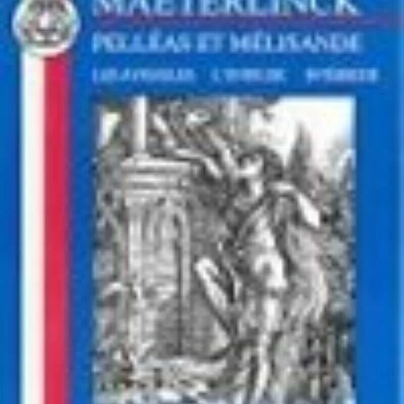 Морис метерлинк слепые. Pelleas et Melisande Maeterlinck. Pelléas et Mélisande книга. Метерлинк Слепые. Пелей и Мелисанда Морис Метерлинк книга.