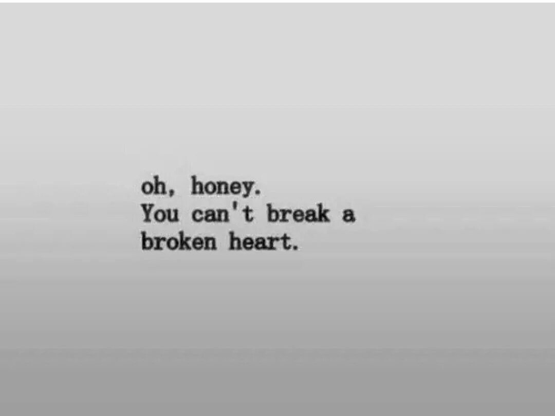 Honey Grief. Don't Let it Break your Heart арт. Макияж из песни Break my Heart. Cheerful quotes about broken Heart. Break my heart if you can