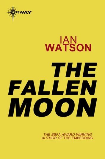 Fallen moon. Фолен мун. ian watson. книга last fallen moon. ian watson - pilots.