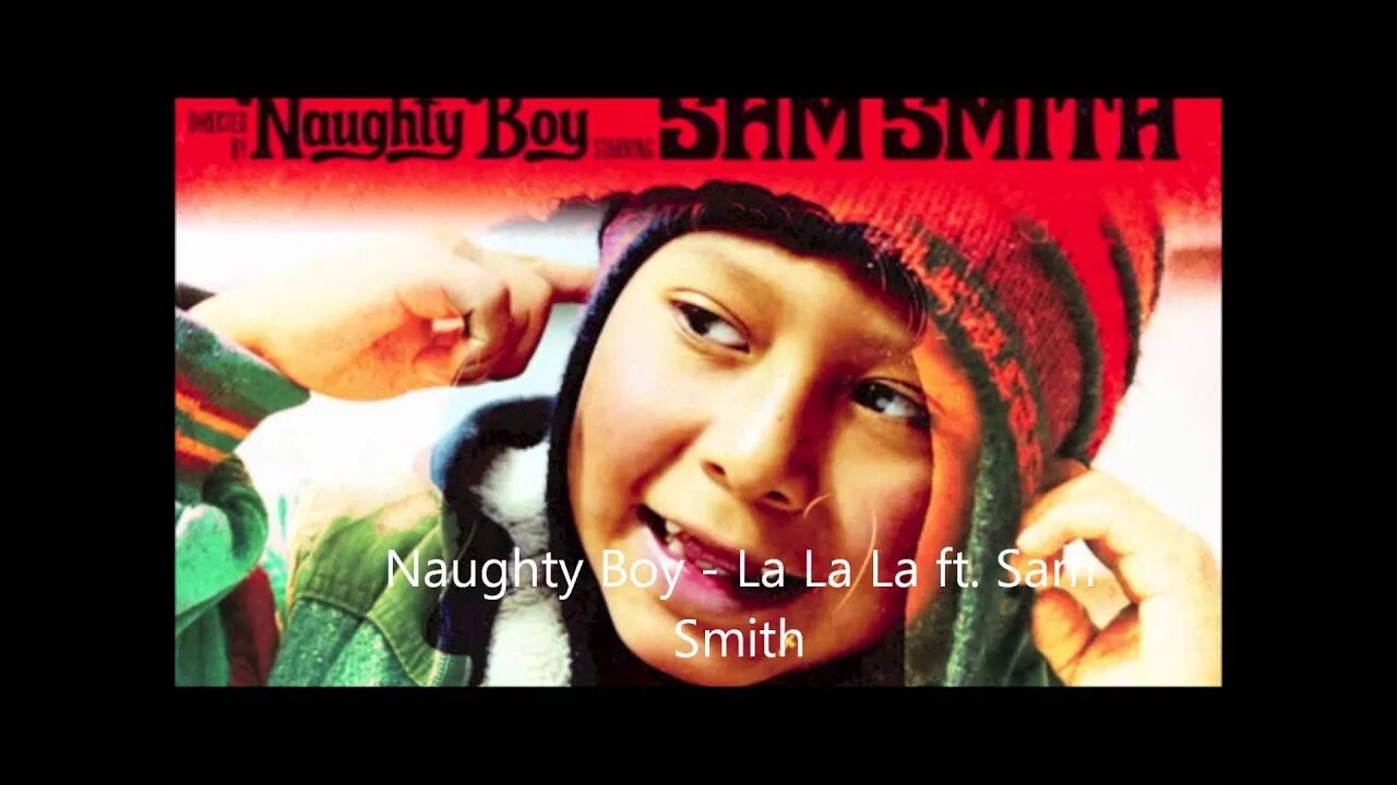 Lalala Sam Smith. La la la (feat. Sam Smith). Naughty boy Sam Smith. Ла ла ла Naughty boy.