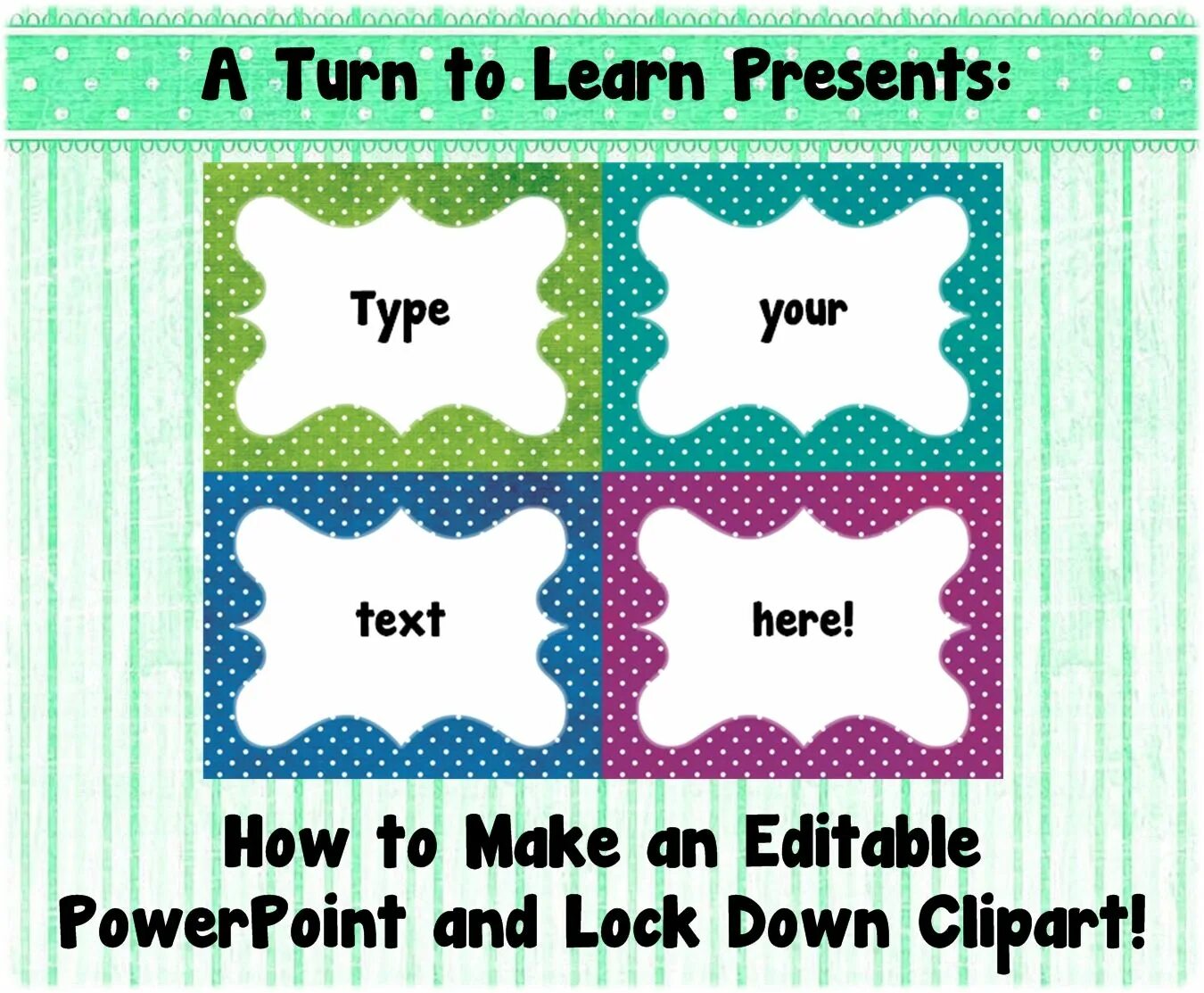 Make edit. Editable. classroom labels. editable make content editable itself on the page..