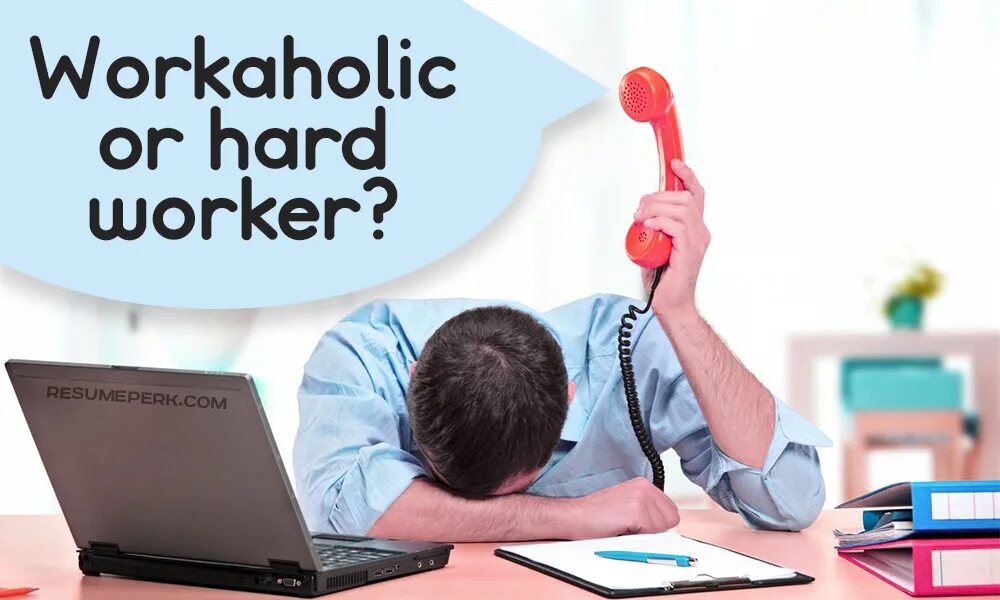 Hard working is. Workaholic. hard working. workaholics who is. воркинг хардер.
