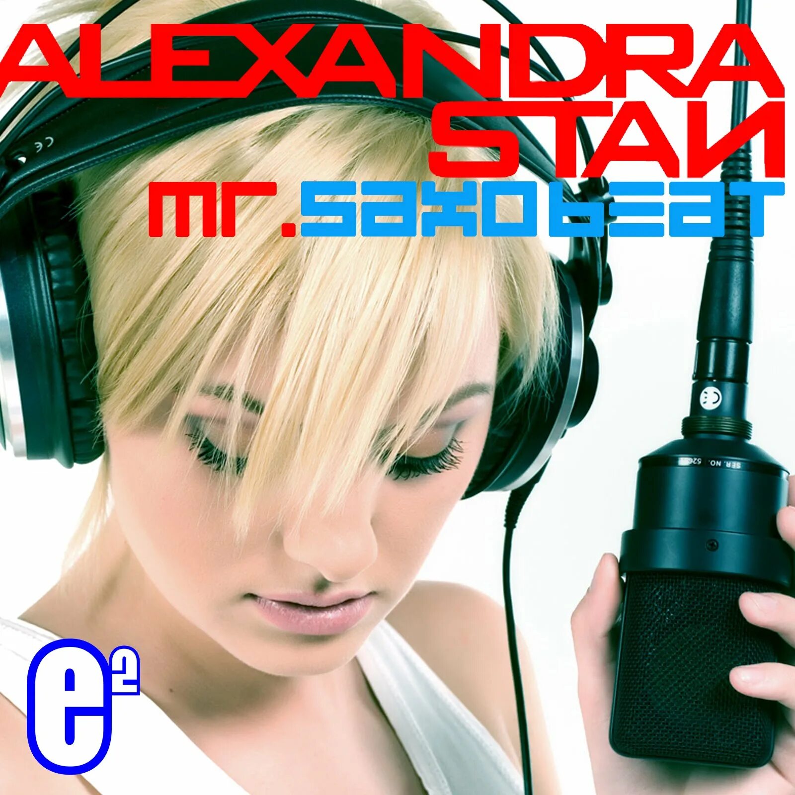 Alexandra Stan Mr Saxobeat обложка. Alexandra Stan Saxobeats. Б а п песни