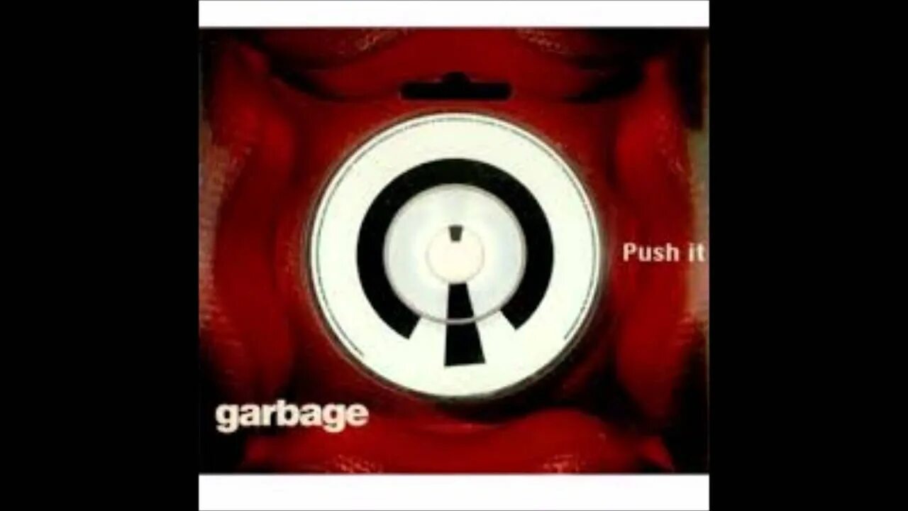 Garbage перевод. Garbage push it. garbage push it клип. push it перевод. garbage переводчик.