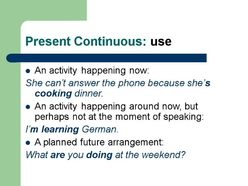 Meet в present continuous. Present Continuous use. Use в презент континиус. Present Continuous использование. Present Continuous usage.