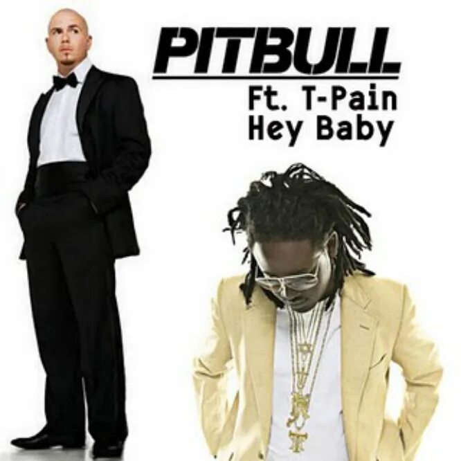 Hey baby pitbull feat. Pitbull Hey Baby. Pitbull t Pain Hey Baby. T Pain Pitbull. Pitbull ft. T-Pain.