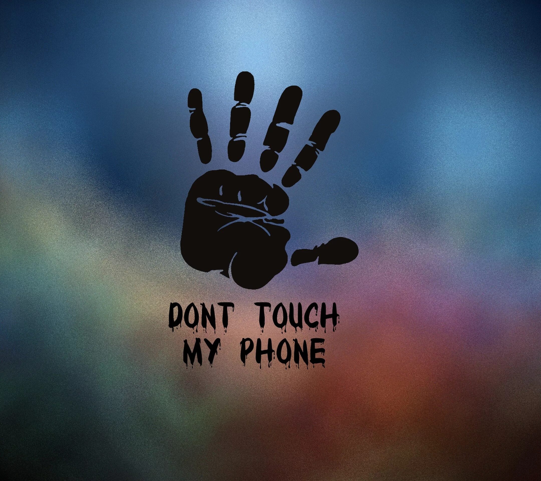 Taches dont. Don't Touch my Phone картинки. Обои не трогать. Обои с надписью не трогай меня. Обои с надписью не трогать.