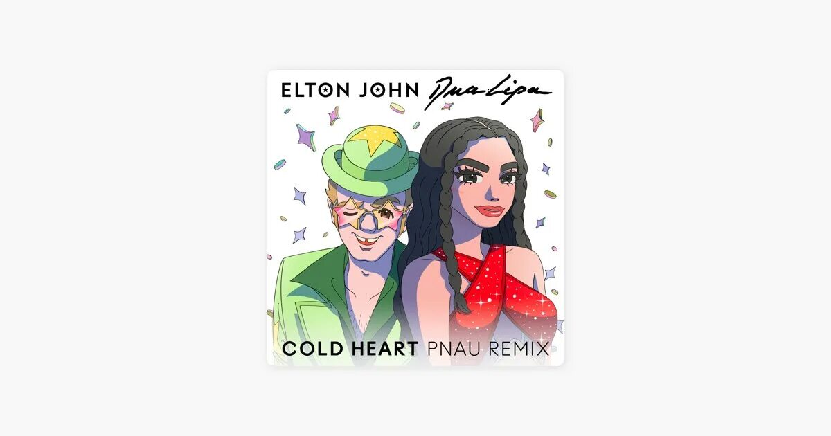 Элтон джон и дуа липа песня. Elton John Dua Lipa Cold Heart. Elton John, Dua Lipa - Cold Heart (Pnau Remix). Dua Lipa Cold Heart. Elton John, Dua Lipa - Cold Heart (Pnau Remix) (Pnau Remix).