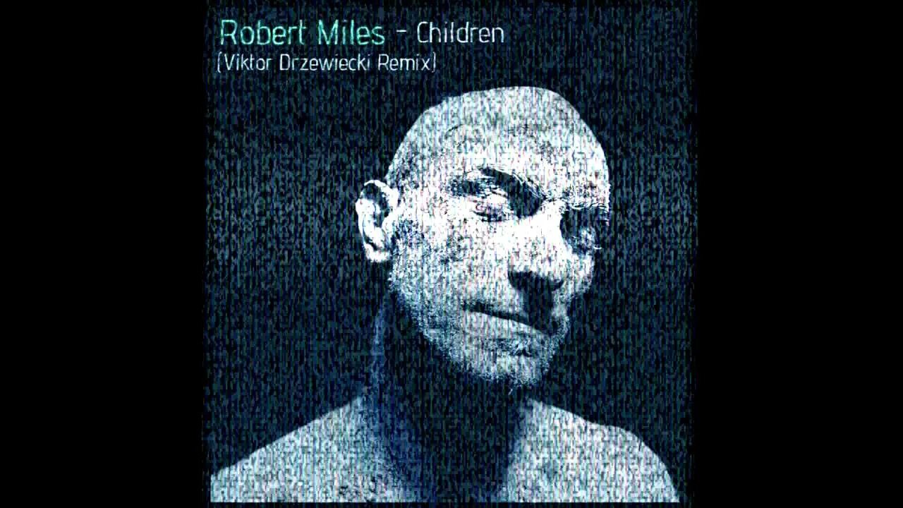 Robert miles children tinlicker. Robert miles 23am. robert miles children.