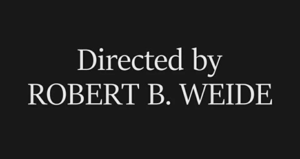 Directed by Мем. Титры Мем. Титры Robert Weide. Direct by robert b мем