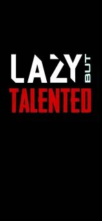 Lazy but
