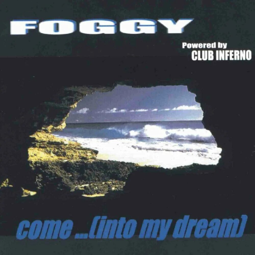 Foggy dreams. Foggy come into my dream. foggy - come (into my dream) foggy. foggy come into my dream обложка. foggy come into my dream import life.
