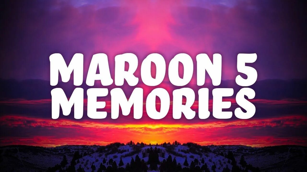 Maroon 5 Memories. Maroon 5 Memories обложка. Maroon 5 Memories Lyrics. Memories bring back you. Back to memories