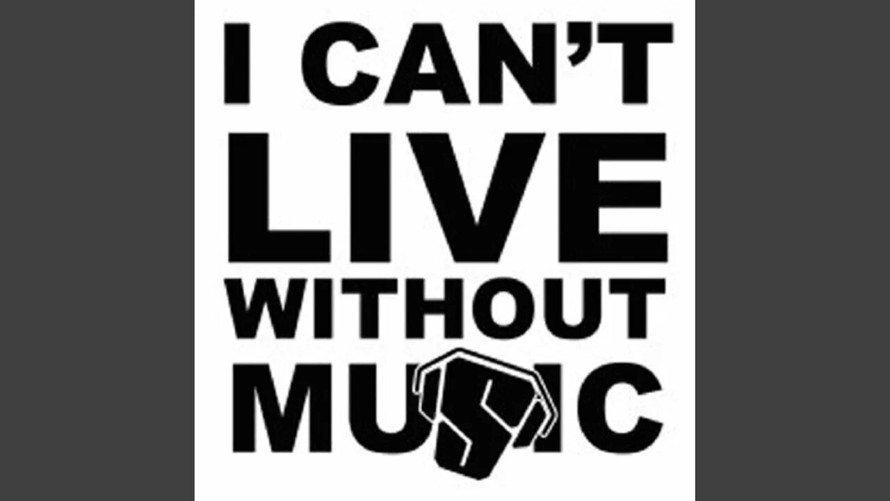 Live without. Can't Live without Music. Can't Live without Music обои. Cant Live.