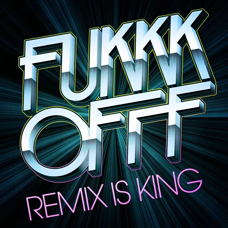 Ремикс. Fukkk offf Rave is King. Remis. REMIXXX.