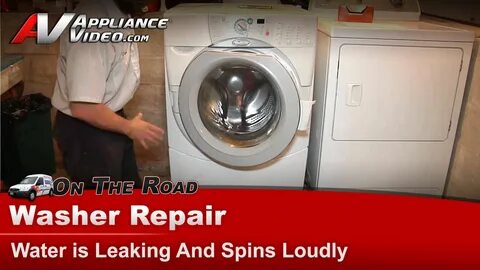 Whirlpool , KitchenAid & Kenmore Washer is leaking and has a loud spin 