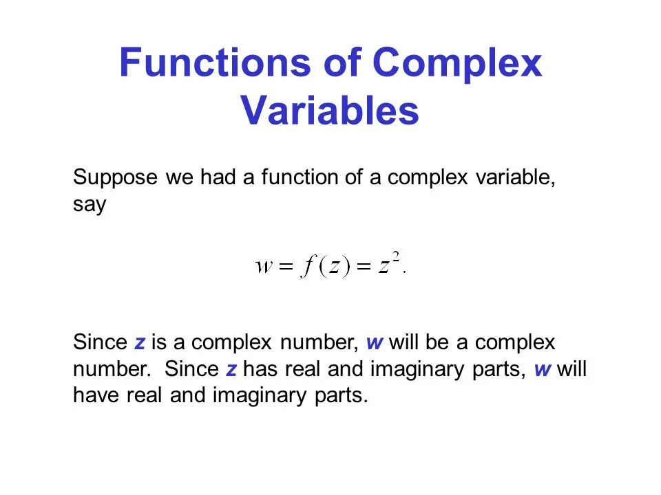 Variable Math. One variable functions. Complex variable. Complex variables second Edition.