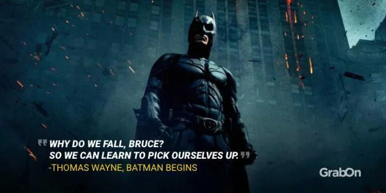 So we can learn. Why do we fall? so we can learn to pick ourselves up. why do we fall bruce so we can learn to pick ourselves up. what falling bruce.