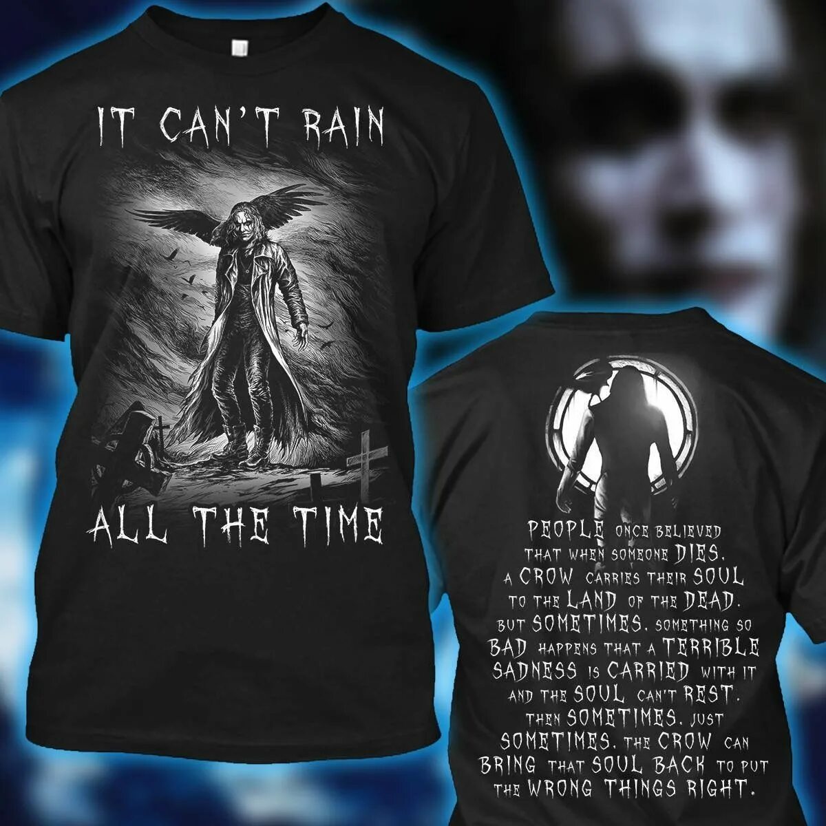 If it doesn t rain. Футболка it cant Rain all the time. It can't Rain all the time. It can't Rain all the time the Crow. Ворон it cant Rain all the time.