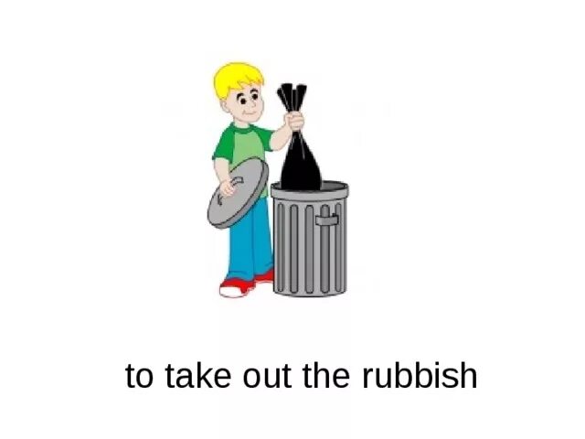 Would like to take out. To take out the rubbish. Taking out the rubbish. Take out the rubbish Flashcard.