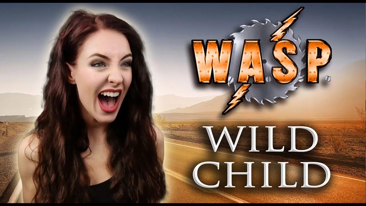 Песню вилд. Wasp Wild child. Minniva Official Норвежская певица. Wasp Wild child клип. Wild child Cover.