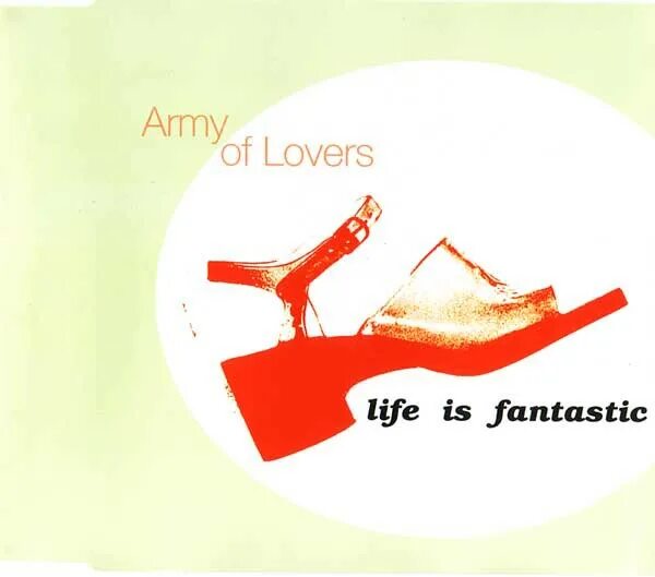 Army of lovers Life is fantastic. Army of lovers обложки альбомов. Обложки CD Army of lovers. Army of lovers плакат.