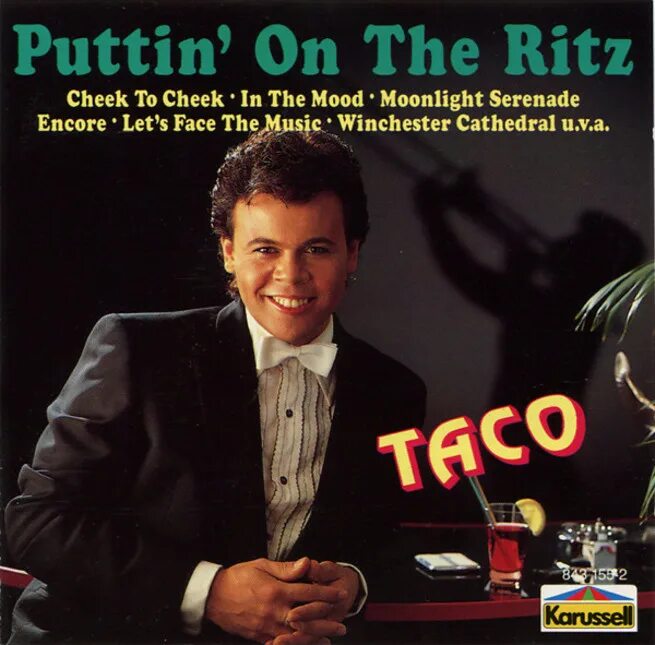 Тако puttin on the ritz. Тако Окерси. Taco Puttin on the Ritz 1983. Taco певец. Taco Ockerse Puttin on the Ritz.