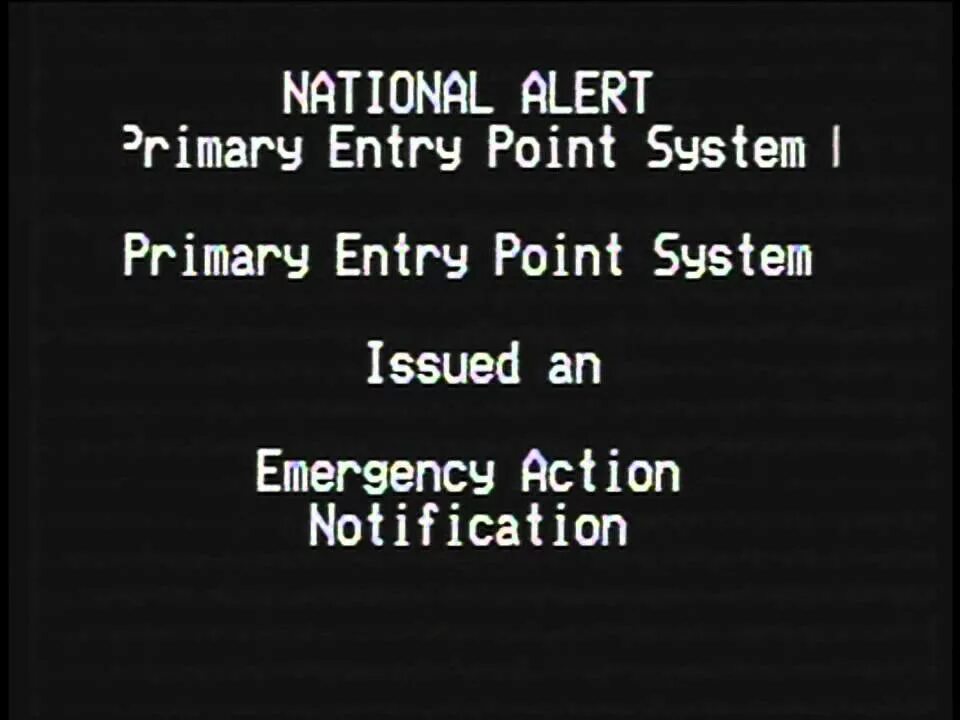 EAS Emergency Alert System. National Alert System. National Alert Primary entry point System. Emergency Alert System Action Notification. Alert system