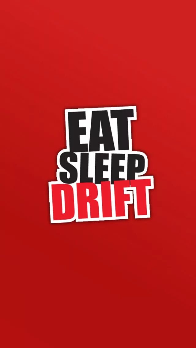 Eat Sleep JDM. Логотип дрифт. Eat Sleep Drift. Eat Sleep JDM обои на телефон.